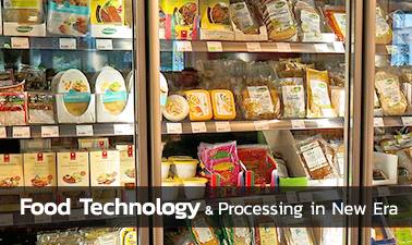 เทคโนโลยีอาหารและกระบวนการผลิตยุคใหม่ | Food Technology & Processing in New Era 00243