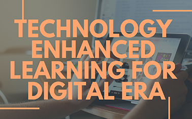 Technology Enhanced Learning for Digital Era (English Caption) THAIMOOC011